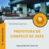 Apostila Assistente Social Prefeitura de Chapecó SC 2025