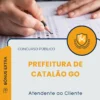 Apostila Atendente ao Cliente Prefeitura de Catalão GO 2025
