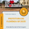 Apostila Atendente de Enfermagem Prefeitura de Florínea SP 2025