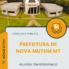 Apostila Auxiliar De Biblioteca Prefeitura de Nova Mutum MT 2025