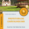 Apostila Auxiliar De Sala De Aula Prefeitura de Carvalhos MG 2025