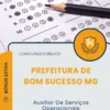 Apostila Auxiliar De Serviços Operacionais Prefeitura de Bom Sucesso MG 2025