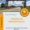 Apostila Auxiliar Legislativo Serviços Gerais Câmara de Ribeirópolis SE 2025