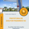 Apostila Auxiliar de Educação Feminino Prefeitura de Doutor Pedrinho SC 2025
