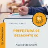 Apostila Auxiliar de Ensino Prefeitura de Belmonte SC 2025