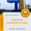 Apostila Auxiliar de Farmácia Prefeitura de Águas de Chapecó SC 2025