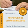 Apostila Auxiliar de Serviços Gerais Prefeitura de Vitor Meireles SC 2025