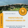 Apostila Coordenador de Centro de Educação Infantil Prefeitura de Paranapanema SP 2025