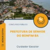 Apostila Cuidador Escolar Prefeitura de Senhor do Bonfim BA 2025