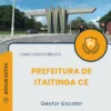 Apostila Gestor Escolar Prefeitura de Itaitinga CE 2025