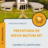 Apostila Lavador E Lubrificador Prefeitura de Nova Mutum MT 2025