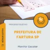 Apostila Monitor Escolar Prefeitura de Fartura SP 2025