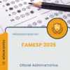 Apostila Oficial Administrativo Processo Seletivo FAMESP 2025