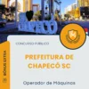 Apostila Operador de Máquinas Prefeitura de Chapecó SC 2025