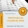 Apostila Operador de Máquinas I Prefeitura de Itajobi SP 2025