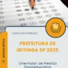 Apostila Orientador de Medida Socioeducativa Prefeitura de Ibitinga SP 2025