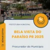 Apostila Procurador do Município Prefeitura de Bela Vista do Paraíso PR 2025