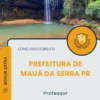 Apostila Professor Prefeitura de Mauá da Serra PR 2025