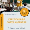 Apostila Professor Anos Iniciais Prefeitura de Porto Alegre RS 2025