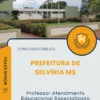 Apostila Professor Atendimento Educacional Especializado Prefeitura de Selvíria MS 2025