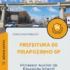 Apostila Professor Auxiliar de Educação Infantil Prefeitura de Pirapozinho SP 2025