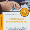 Apostila Professor Educação Básica Professor De História Prefeitura de Lagoa Dourada MG 2025