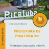 Apostila Professor Educação Infantil Prefeitura de Piratuba SC 2025