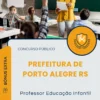 Apostila Professor Educação Infantil Prefeitura de Porto Alegre RS 2025