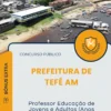 Apostila Professor Educação de Jovens e Adultos Anos Iniciais Fases 1 a 4 Etapa Prefeitura de Tefé AM 2025
