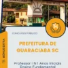 Apostila Professor I N1 Anos Iniciais Ensino Fundamental Prefeitura de Guaraciaba SC 2025