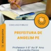 Apostila Professor II 6 Ao 9 Ano Educação Física Prefeitura de Angelim PE 2025