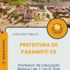 Apostila Professor de Educação Básica I de 1 ao 5 Ano Prefeitura de Paramoti CE 2025