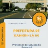 Apostila Professor de Educação Especial Prefeitura de Xangri-lá RS 2025