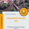 Apostila Professor de Educação Física Prefeitura de Fernando Falcão MA 2025