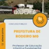 Apostila Professor de Educação Infantil e Fundamental Professor I 1 ao 5 ano Prefeitura de Rodeiro MG 2025