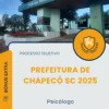 Apostila Psicólogo Prefeitura de Chapecó SC 2025