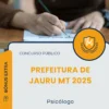Apostila Psicólogo Prefeitura de Jauru MT 2025