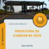 Apostila Servente Prefeitura de Condor RS 2025