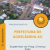 Apostila Supervisor do Prog Criança Feliz Prefeitura de Acrelândia AC 2025