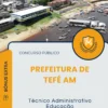 Apostila Técnico Administrativo Educação Prefeitura de Tefé AM 2025