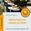 Apostila Técnico De Enfermagem 30h Prefeitura de Jarinu SP 2025