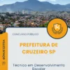 Apostila Técnico em Desenvolvimento Escolar Prefeitura de Cruzeiro SP 2025