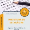 Apostila Agente Comunitário de Saúde Prefeitura de Estação RS 2025