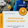 Apostila Agente Comunitário de Saúde Prefeitura de Tubarão SC 2025