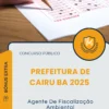 Apostila Agente De Fiscalização Ambiental Prefeitura de Cairu BA 2025