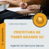 Apostila Agente De Serviços Gerais Prefeitura de Timbó Grande SC 2025