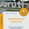 Apostila Agente De Vigilância Epidemiológica Prefeitura de Juruti PA 2025