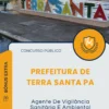 Apostila Agente De Vigilância Sanitária E Ambiental Prefeitura de Terra Santa PA 2025