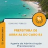 Apostila Agente de Administração Previdenciária Prefeitura de Arraial do Cabo RJ 2025