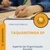 Apostila Agente de Organização Escolar Unidade Regional de Ensino de Taquaritinga SP 2025
